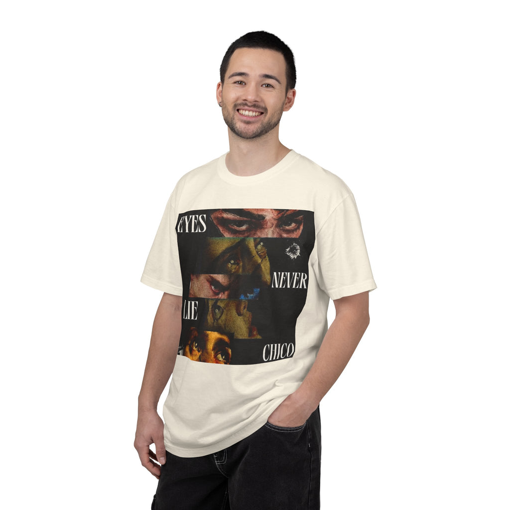 T-Shirt — ‘Eyes Never Lie Chico’ Graphic Tee