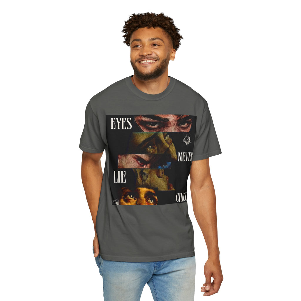 T-Shirt — ‘Eyes Never Lie Chico’ Graphic Tee