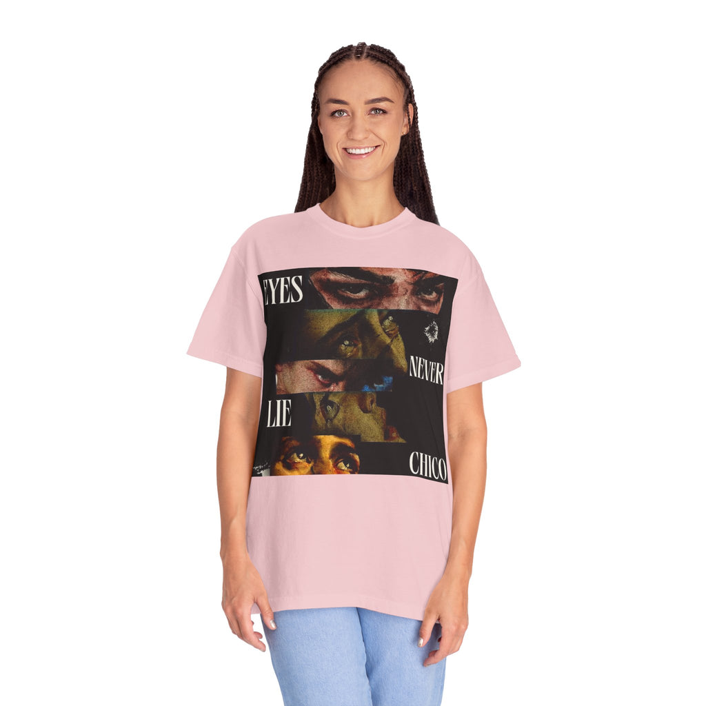 T-Shirt — ‘Eyes Never Lie Chico’ Graphic Tee