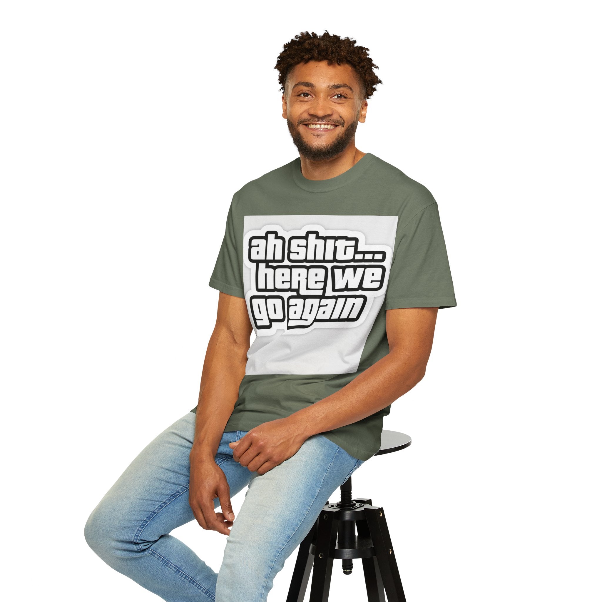 Reality Department  - Ah Shit... Here We Go Again Tee