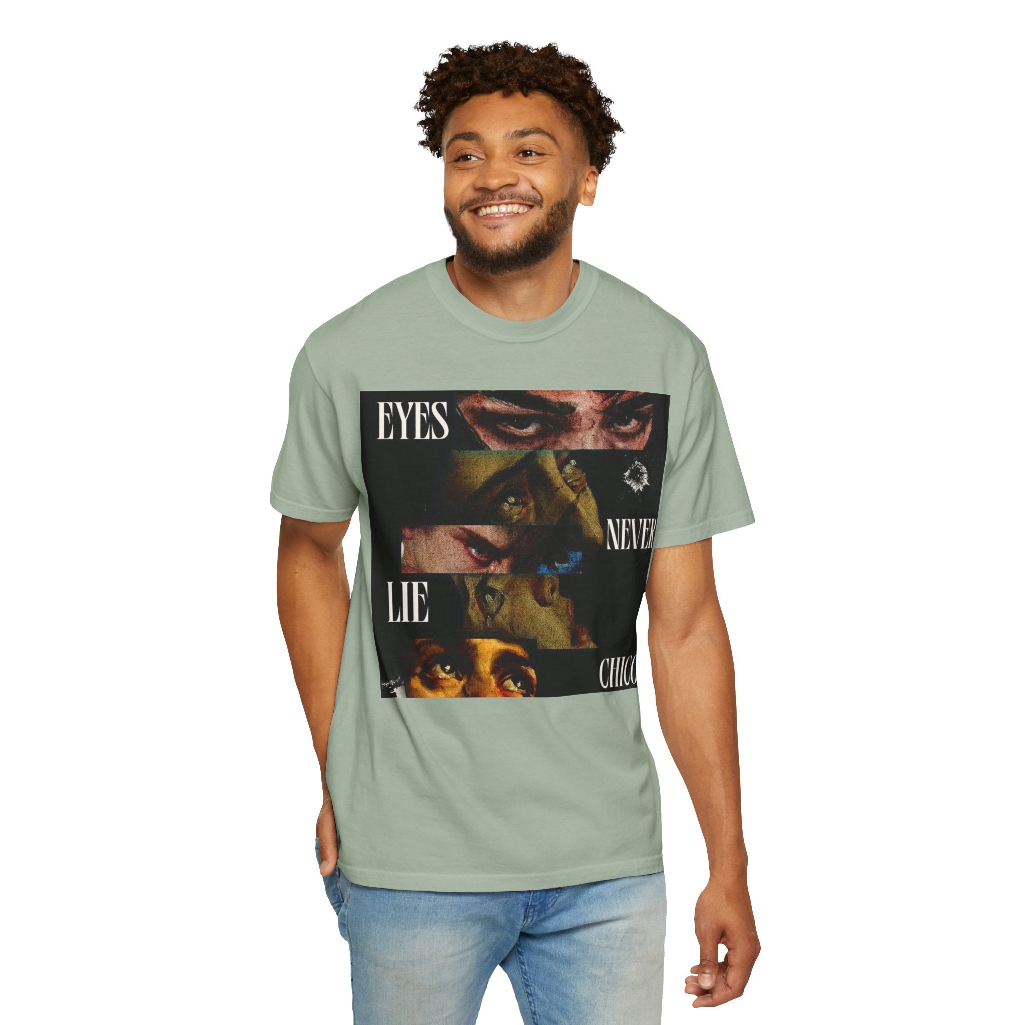 T-Shirt — ‘Eyes Never Lie Chico’ Graphic Tee