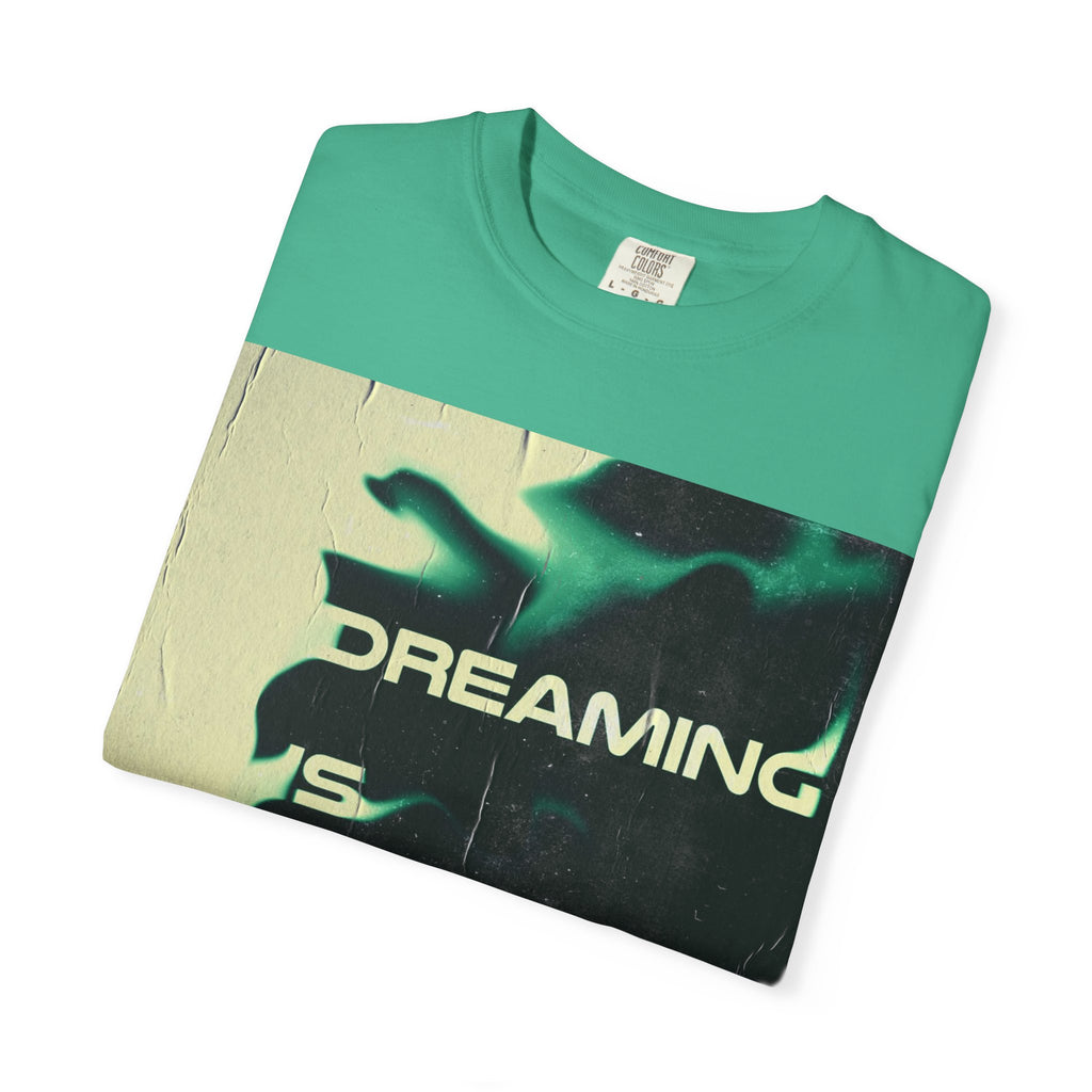Dreaming Is Reality Graphic Tee