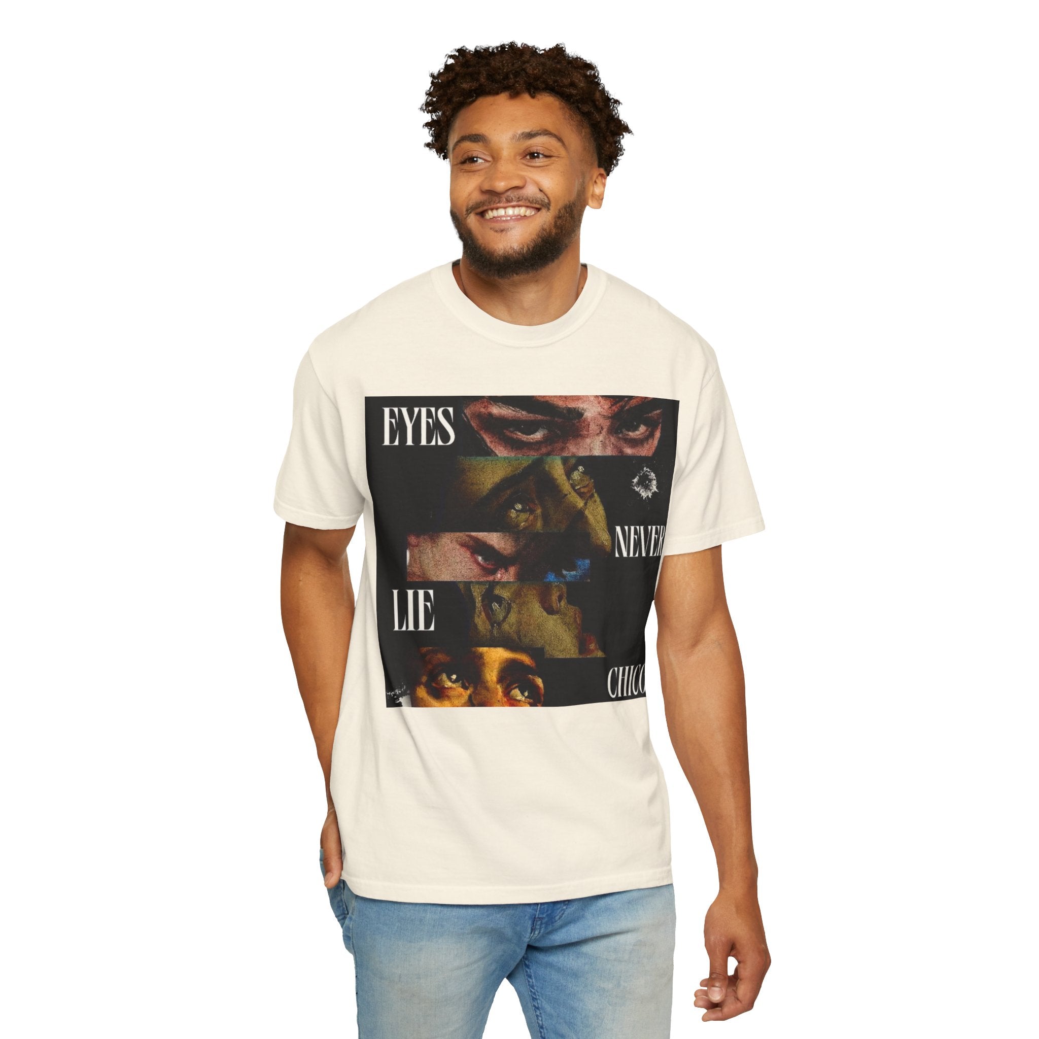 T-Shirt — ‘Eyes Never Lie Chico’ Graphic Tee