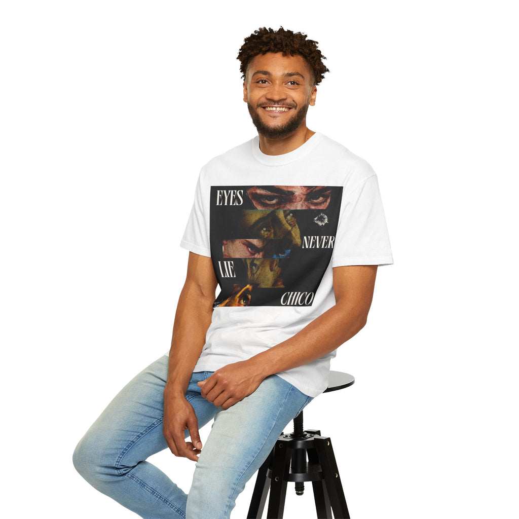 T-Shirt — ‘Eyes Never Lie Chico’ Graphic Tee