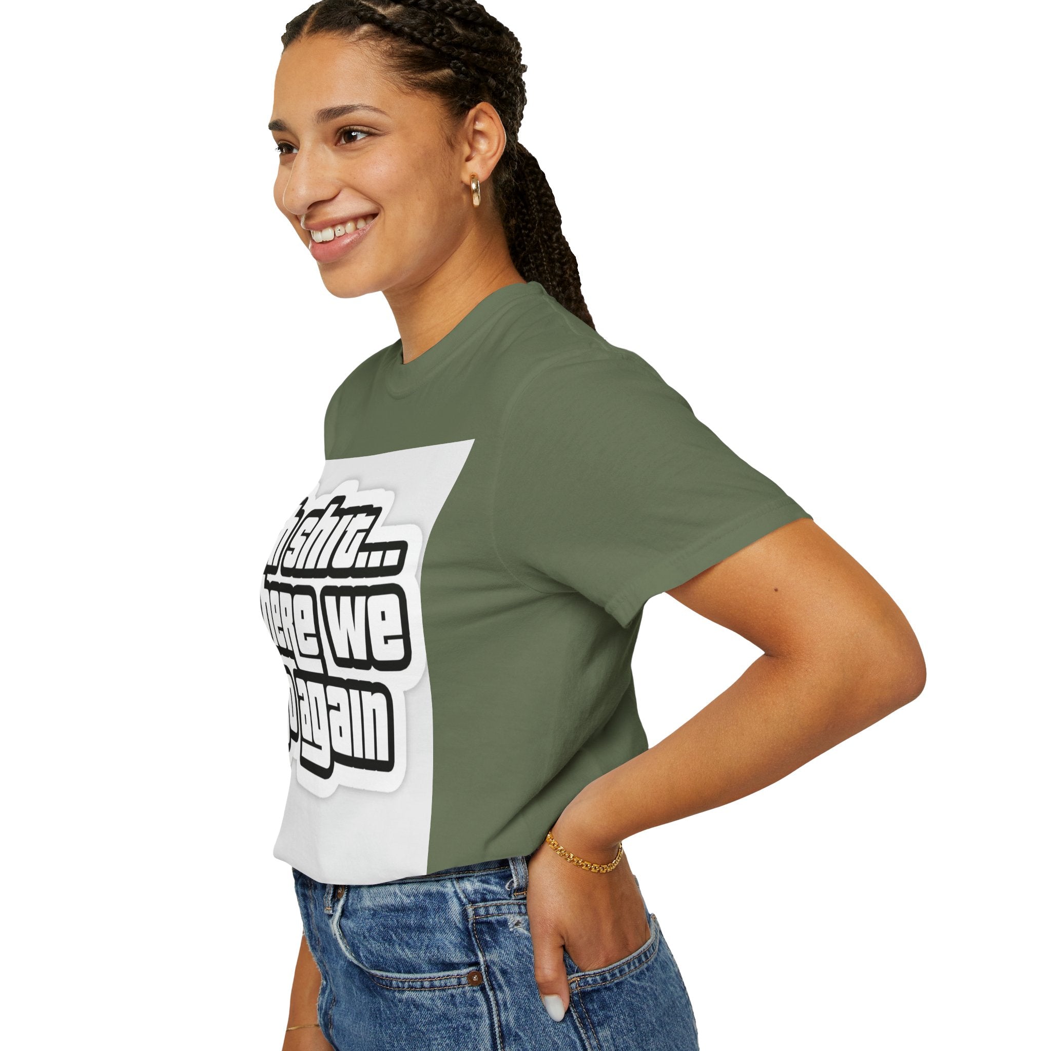 Reality Department  - Ah Shit... Here We Go Again Tee