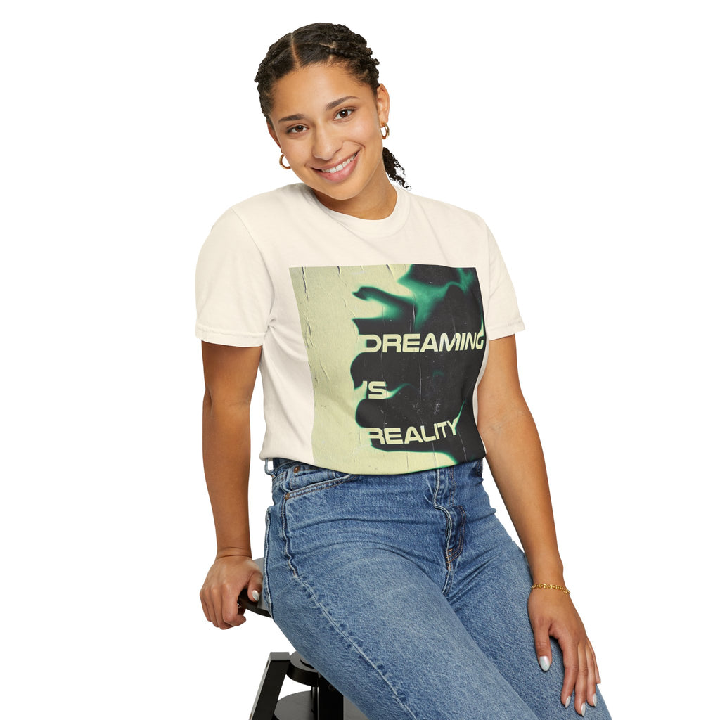 Dreaming Is Reality Graphic Tee