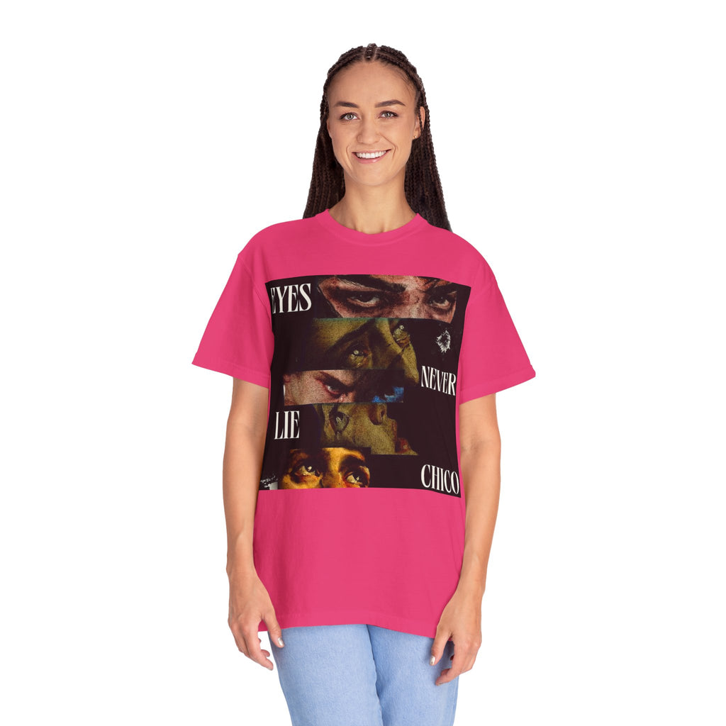 T-Shirt — ‘Eyes Never Lie Chico’ Graphic Tee