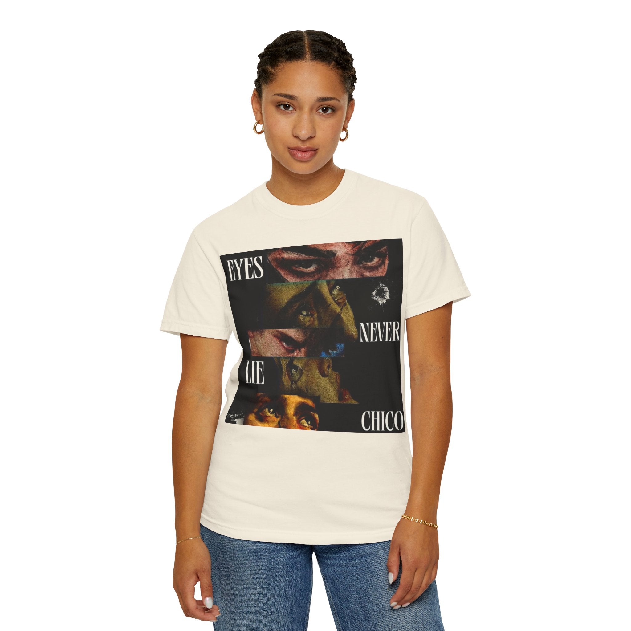T-Shirt — ‘Eyes Never Lie Chico’ Graphic Tee