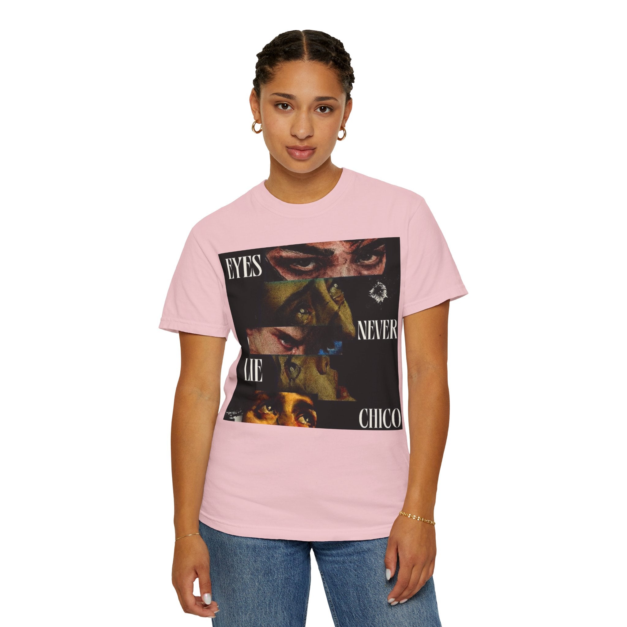 T-Shirt — ‘Eyes Never Lie Chico’ Graphic Tee