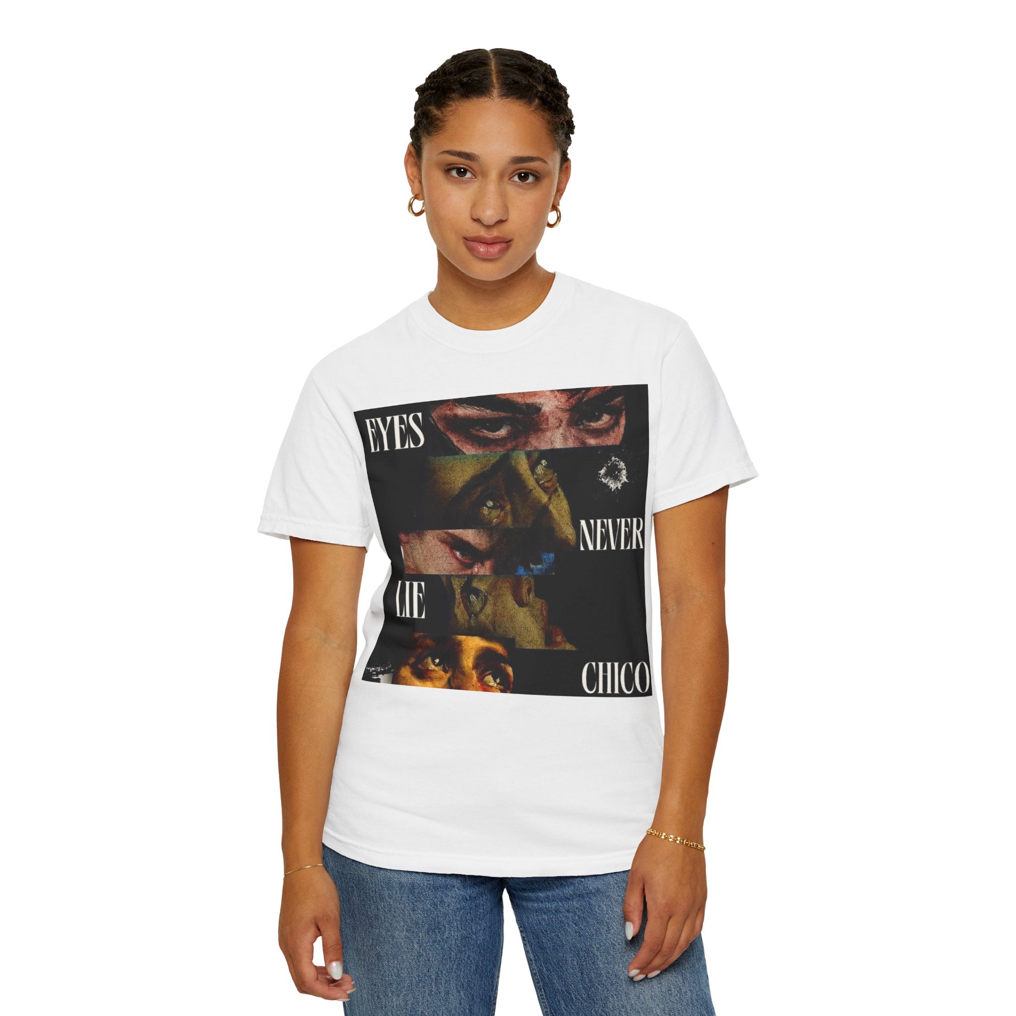 T-Shirt — ‘Eyes Never Lie Chico’ Graphic Tee
