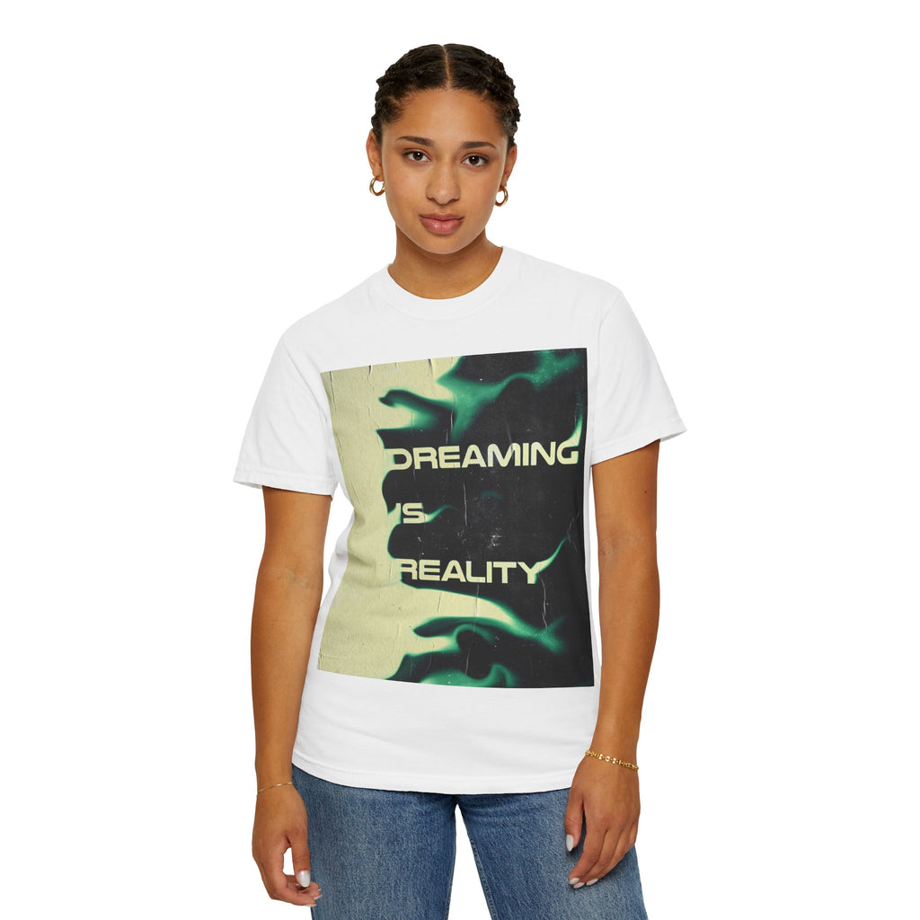 Dreaming Is Reality Graphic Tee