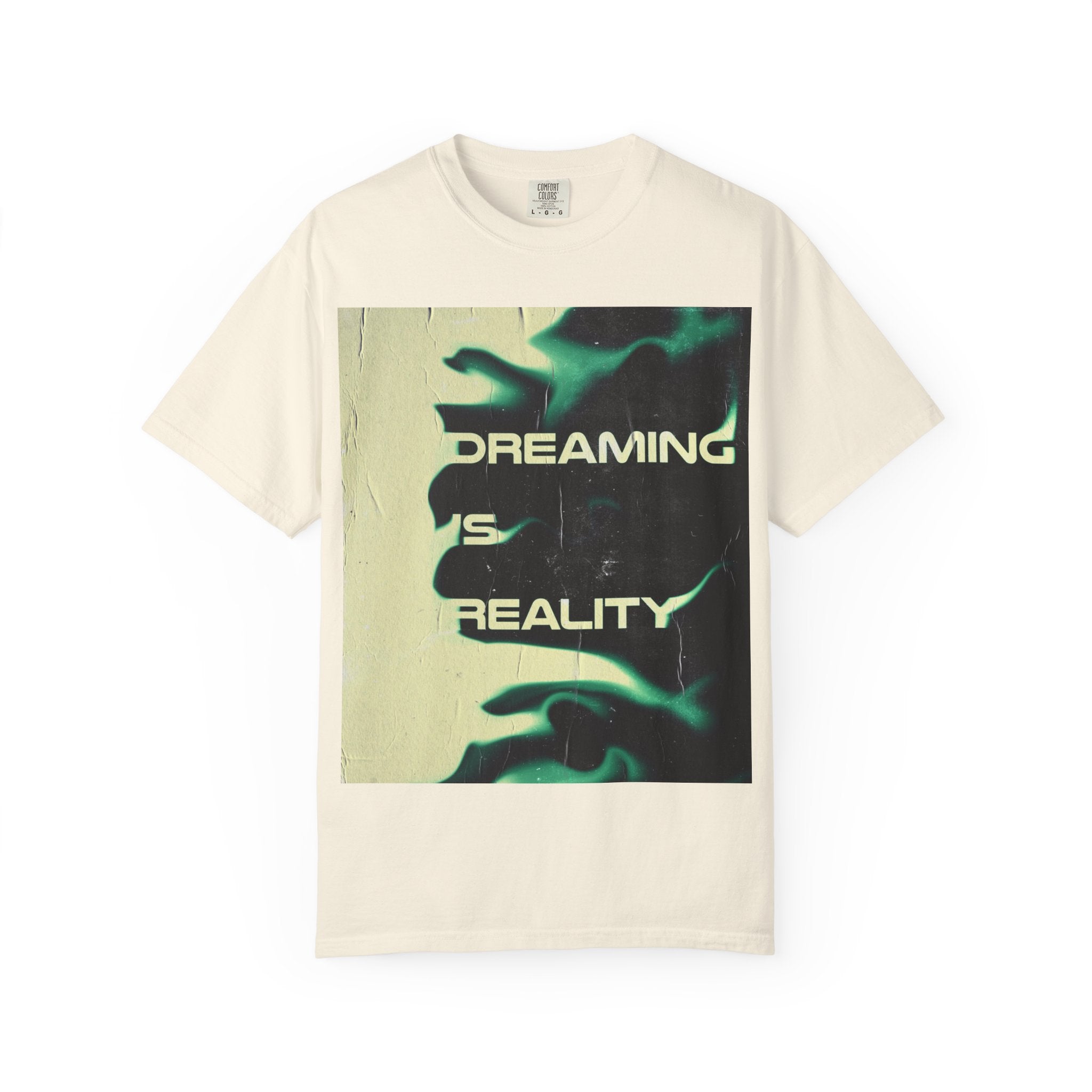 Dreaming Is Reality Graphic Tee