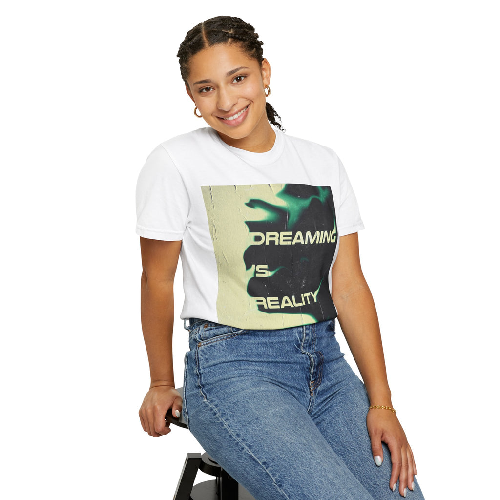 Dreaming Is Reality Graphic Tee