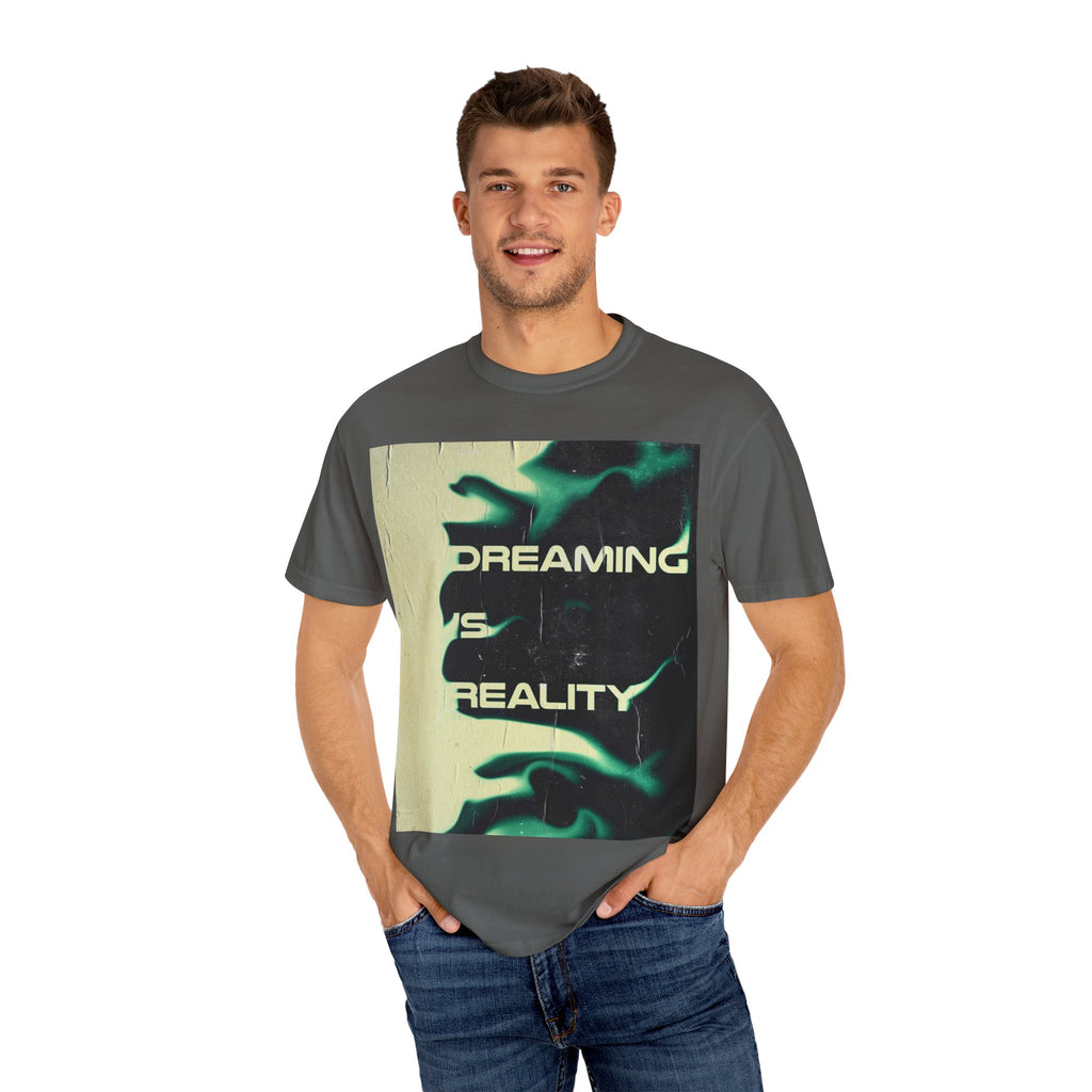 Dreaming Is Reality Graphic Tee