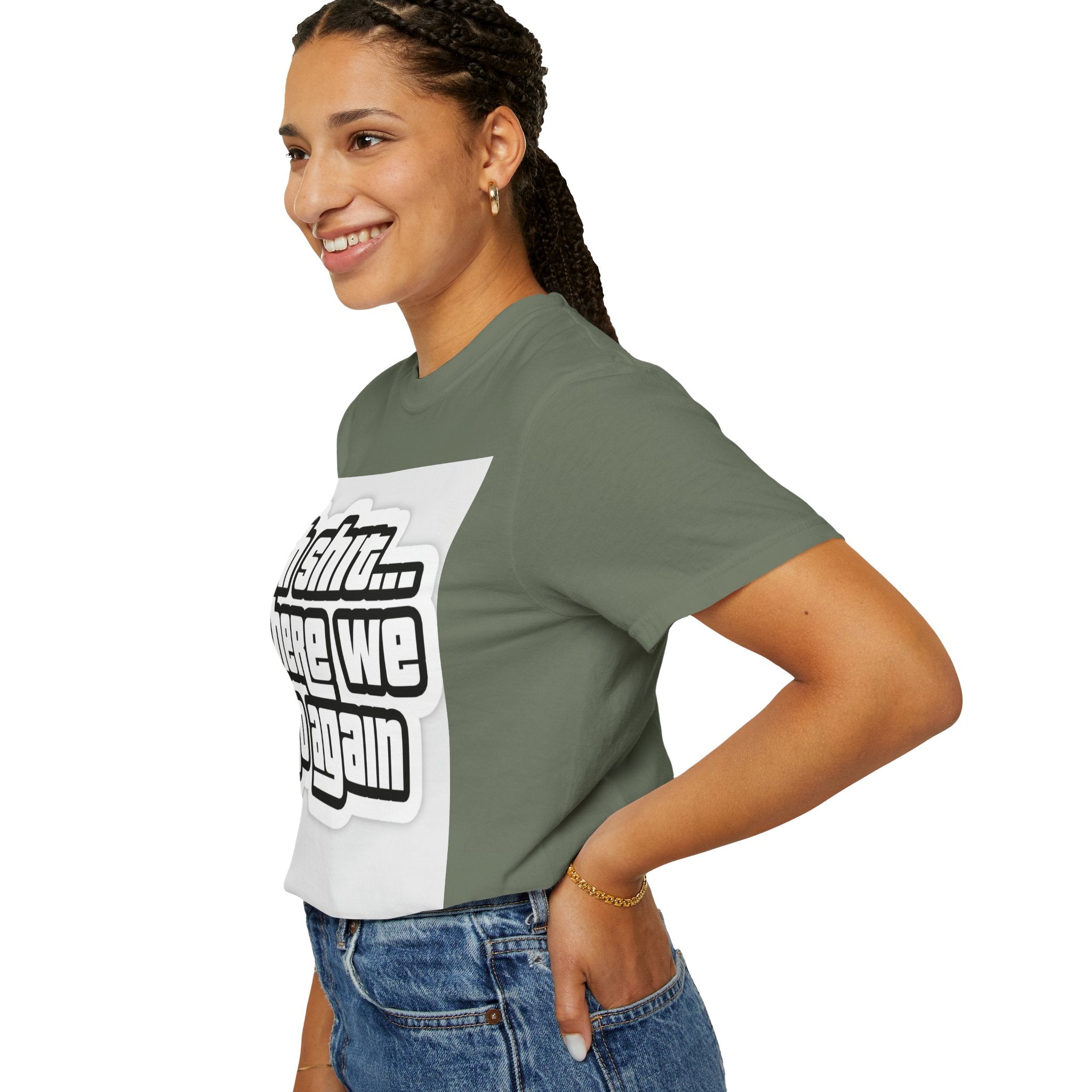 Reality Department  - Ah Shit... Here We Go Again Tee