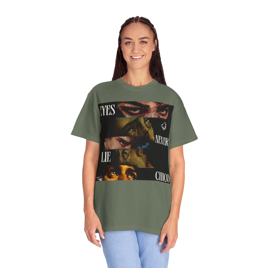 T-Shirt — ‘Eyes Never Lie Chico’ Graphic Tee