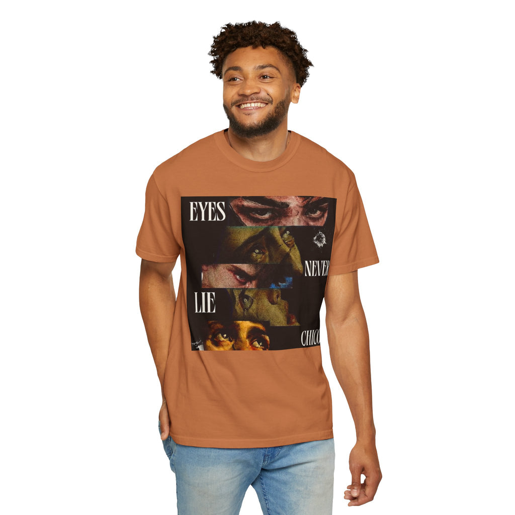 T-Shirt — ‘Eyes Never Lie Chico’ Graphic Tee