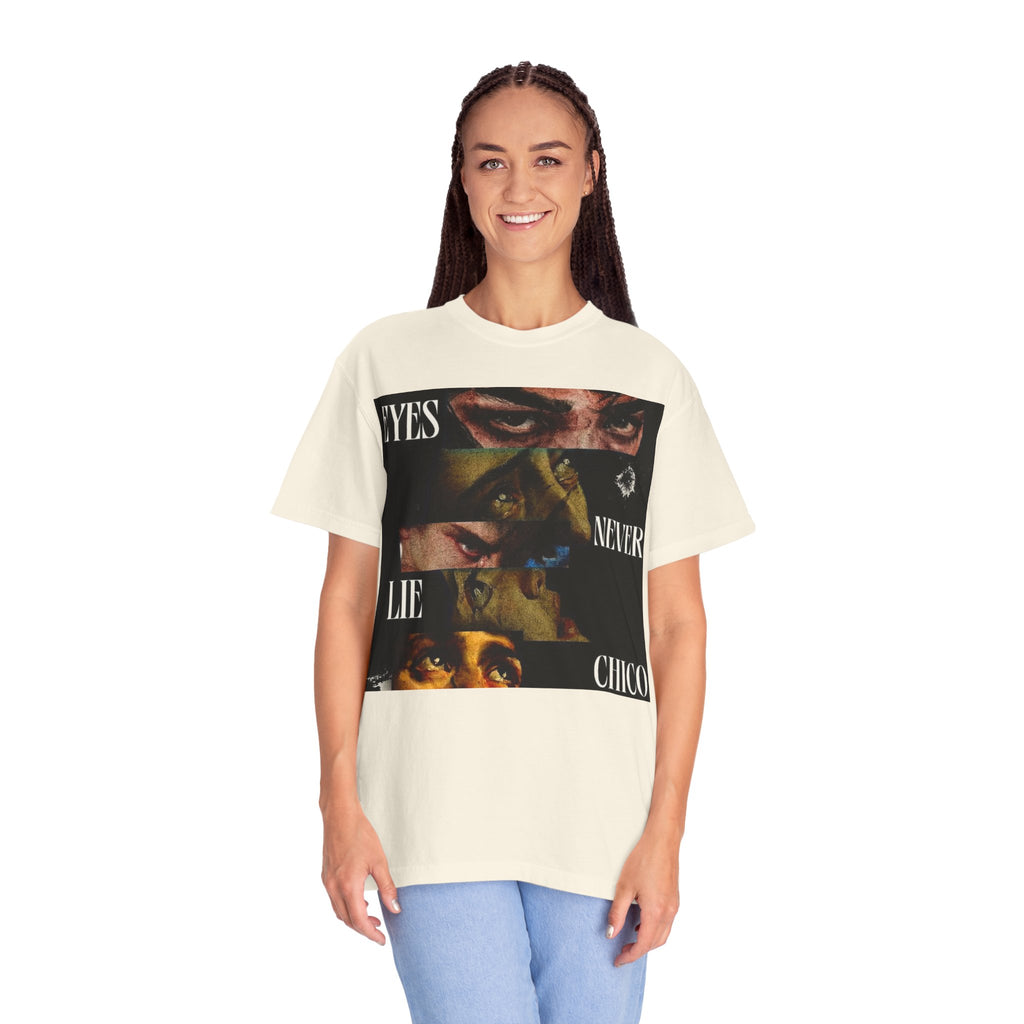 T-Shirt — ‘Eyes Never Lie Chico’ Graphic Tee
