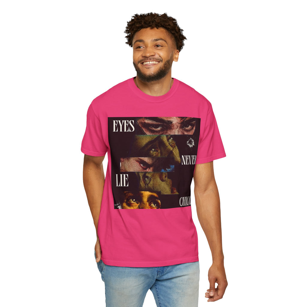 T-Shirt — ‘Eyes Never Lie Chico’ Graphic Tee