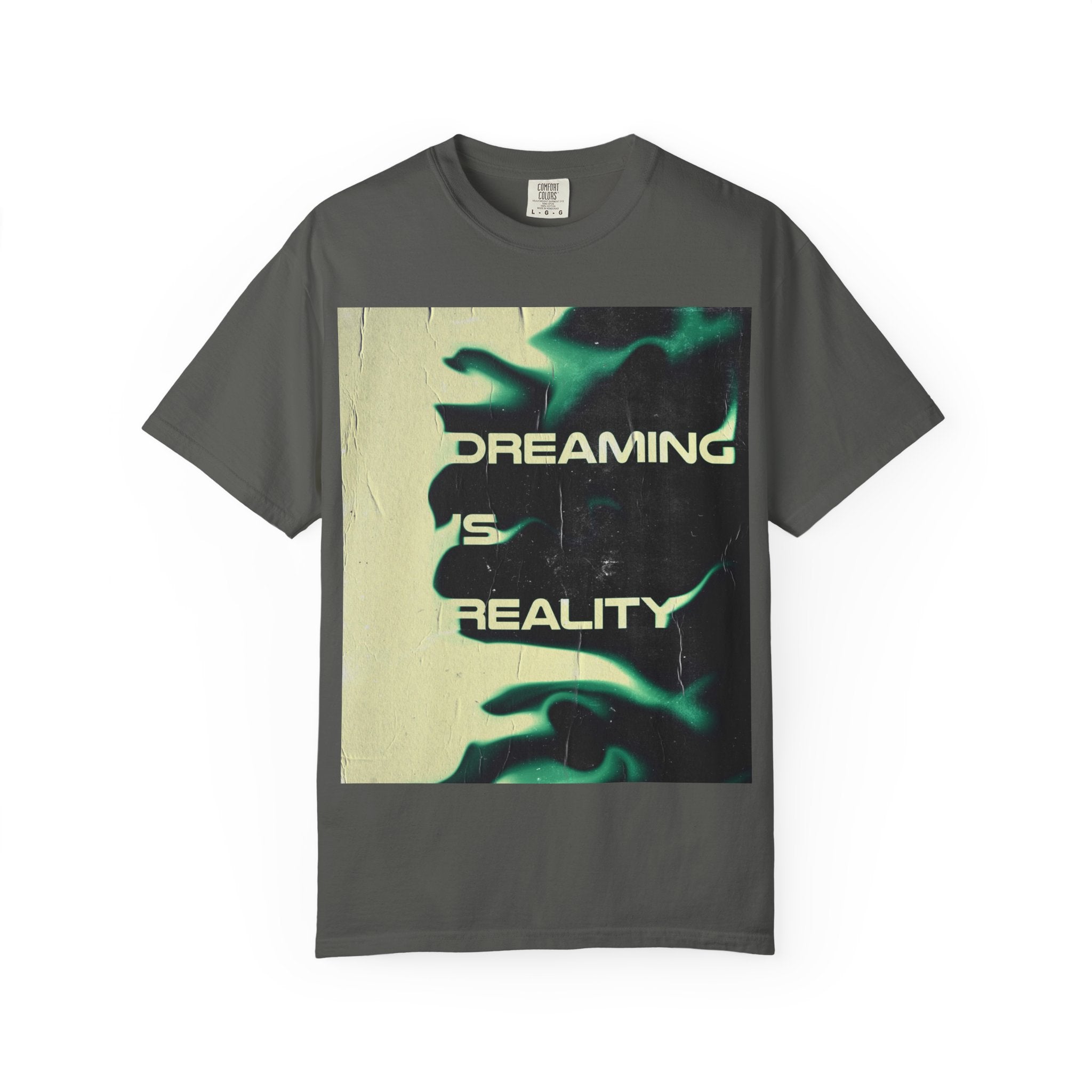 Dreaming Is Reality Graphic Tee