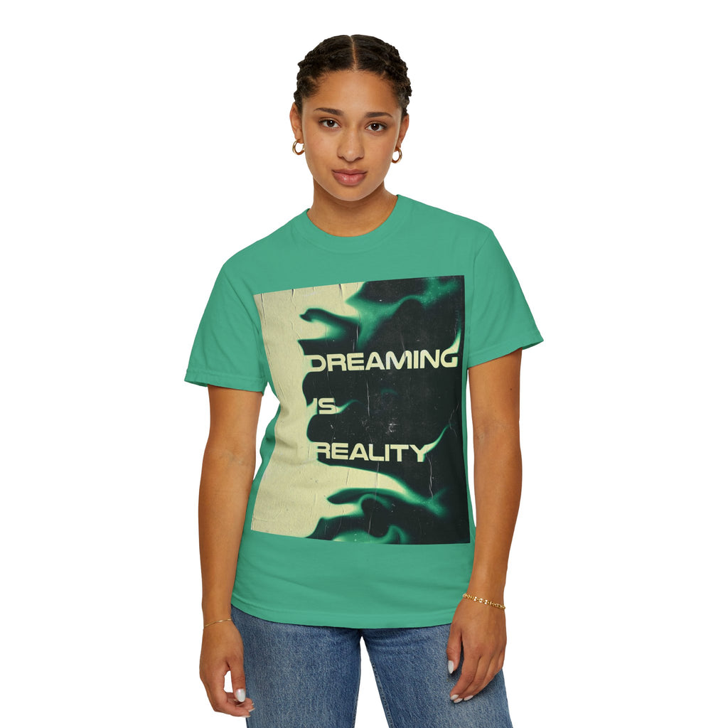 Dreaming Is Reality Graphic Tee
