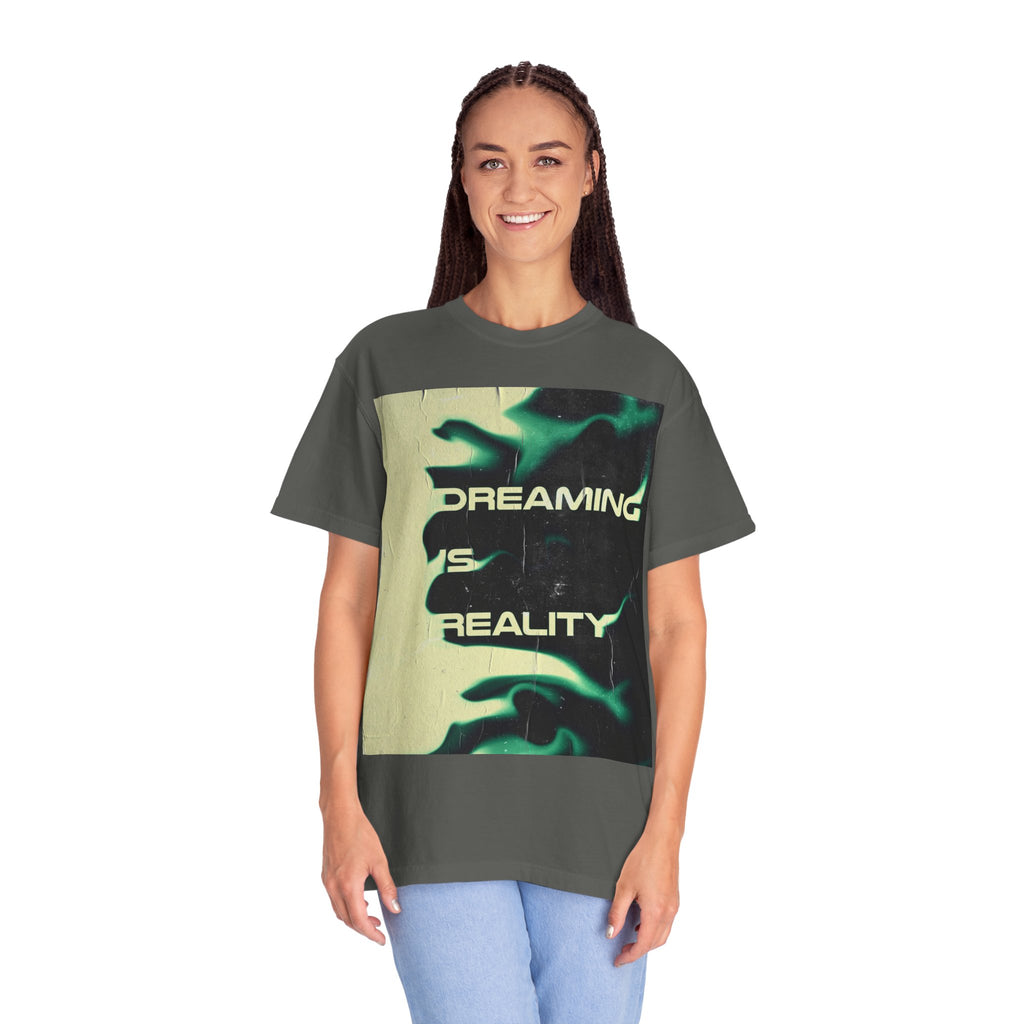 Dreaming Is Reality Graphic Tee