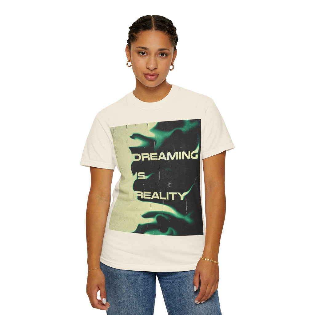 Dreaming Is Reality Graphic Tee
