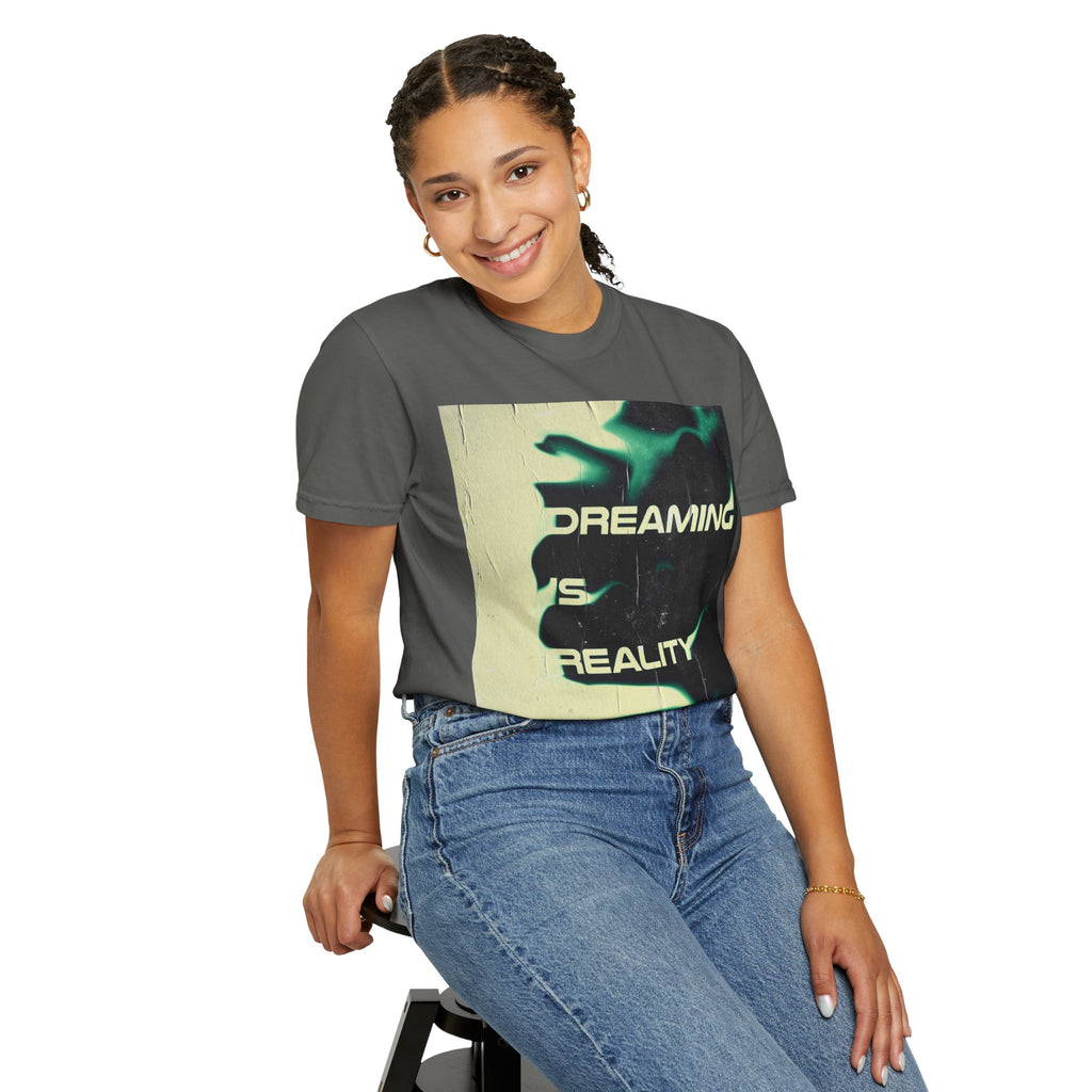 Dreaming Is Reality Graphic Tee