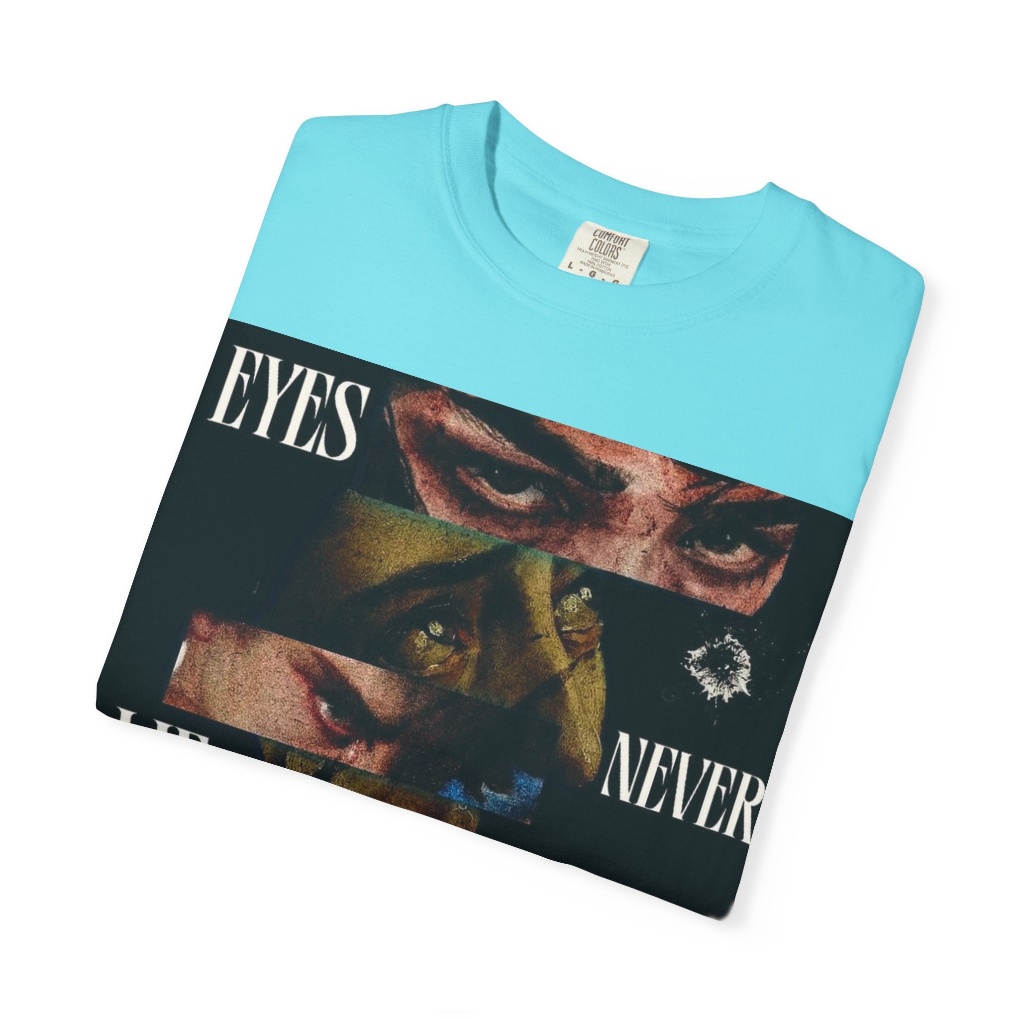 T-Shirt — ‘Eyes Never Lie Chico’ Graphic Tee